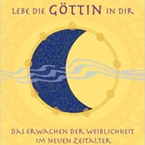 LEBE DIE GÖTTIN IN DIR